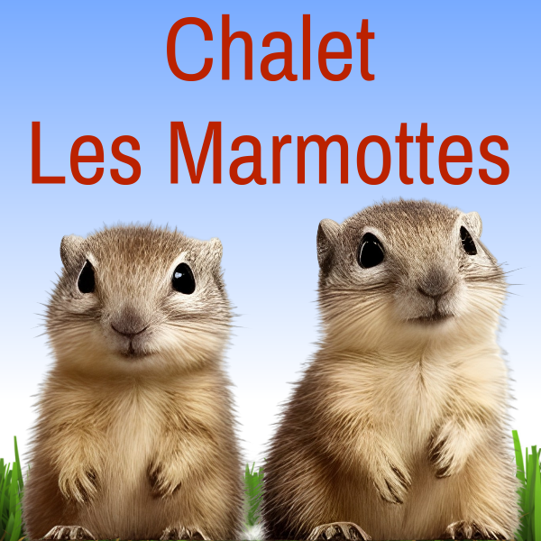 Chalet "Les Marmottes"